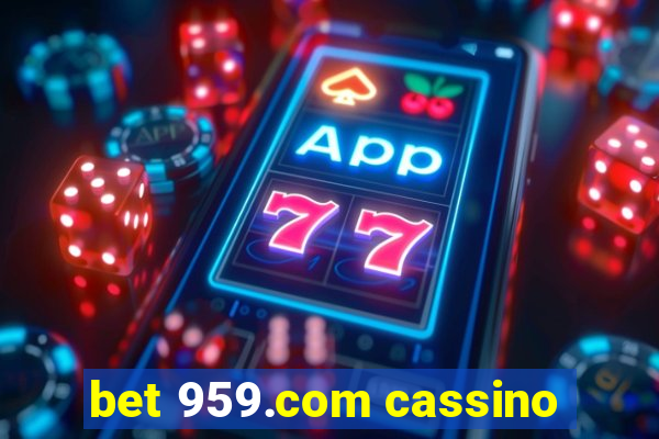 bet 959.com cassino